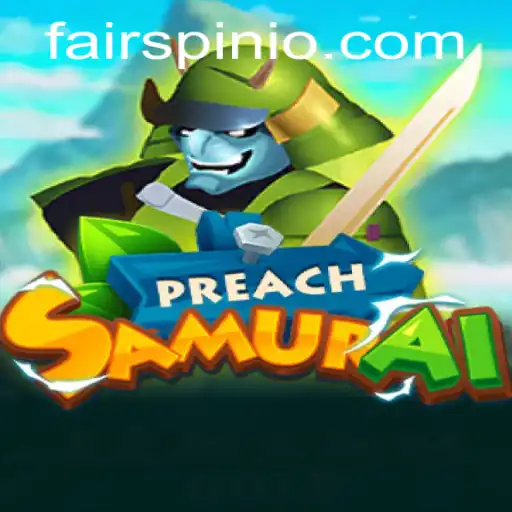 Unveiling PreachSamurai: The Fusion of Tradition and Strategy in Gaming